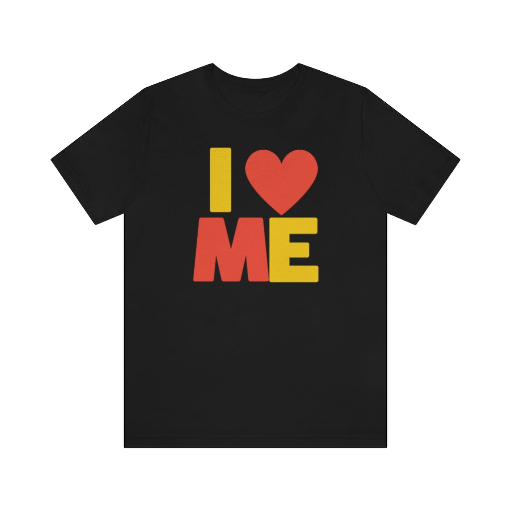 I Love Me T-Shirt – highvibration