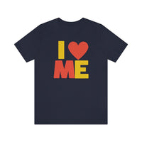 I Love Me T-Shirt