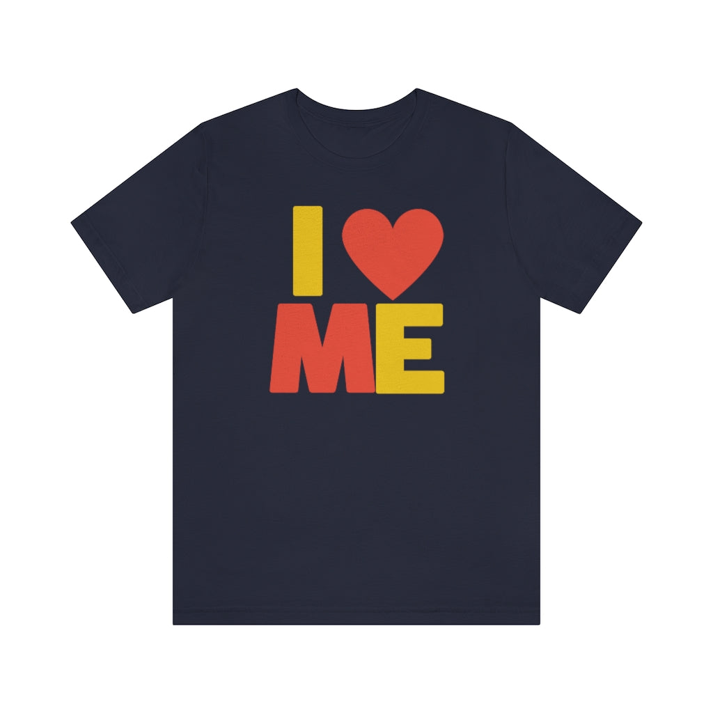 I Love Me T-Shirt – highvibration