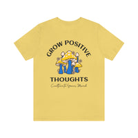 Grow Positive Thoughts T-Shirt