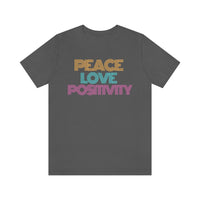 Peace Love Positivity T-Shirt