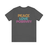 Peace Love Positivity T-Shirt