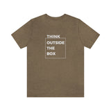 Think Outside The Box T-Shirt