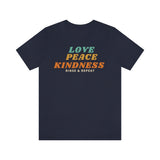 Love Peace Kindness T-Shirt