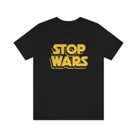 Stop Wars T-Shirt