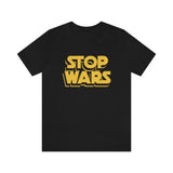 Stop Wars T-Shirt