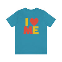 I Love Me T-Shirt