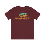 Love Peace Kindness T-Shirt