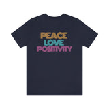 Peace Love Positivity T-Shirt