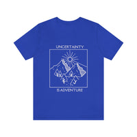 Uncertainty is Adventure T-Shirt