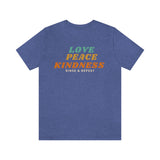 Love Peace Kindness T-Shirt